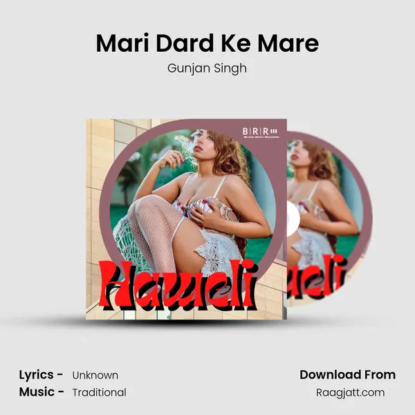 Mari Dard Ke Mare - Gunjan Singh album cover 