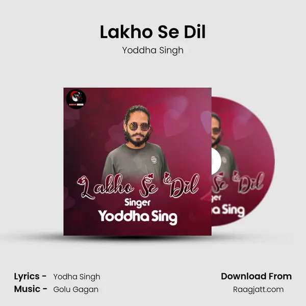 Lakho Se Dil - Yoddha Singh album cover 