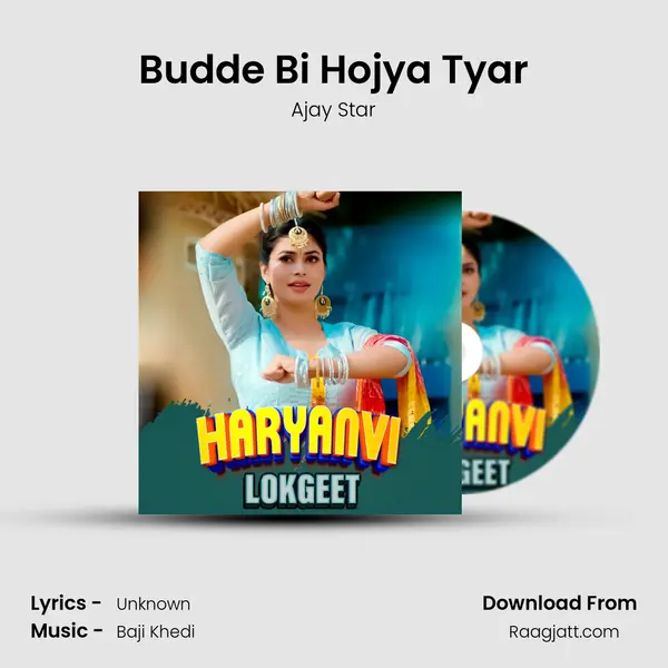 Budde Bi Hojya Tyar - Ajay Star album cover 