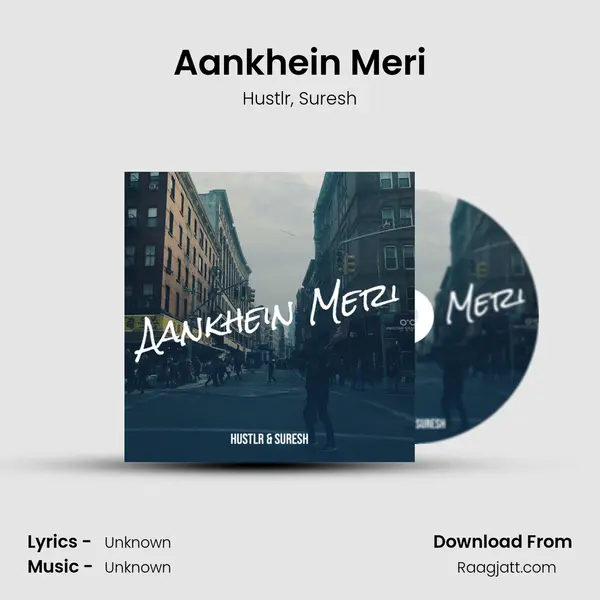 Aankhein Meri - Hustlr album cover 