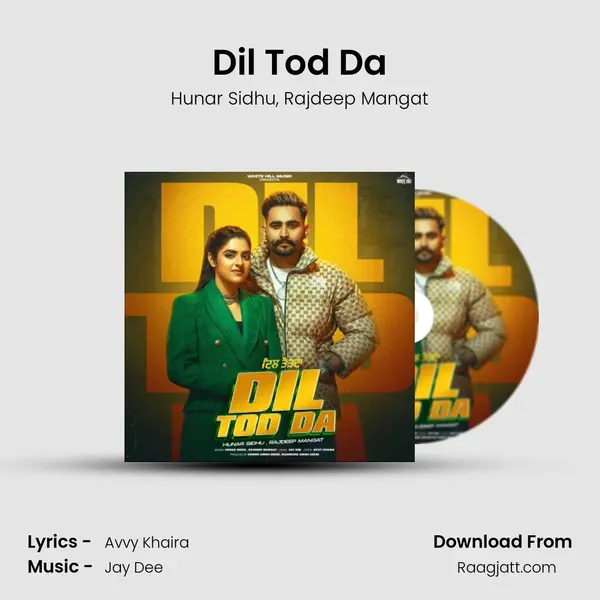 Dil Tod Da - Hunar Sidhu album cover 