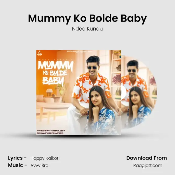 Mummy Ko Bolde Baby mp3 song