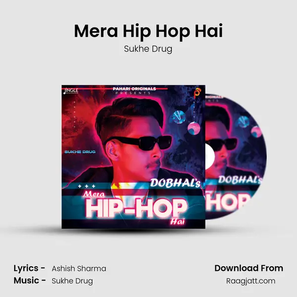 Mera Hip Hop Hai mp3 song