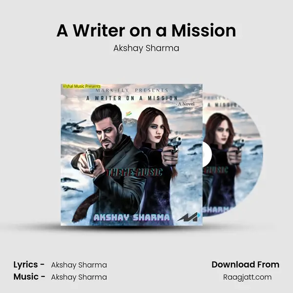 A Writer on a Mission - Akshay Sharma album cover 