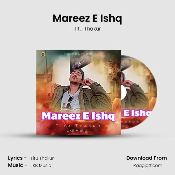 Mareez E Ishq - Titu Thakur album cover 