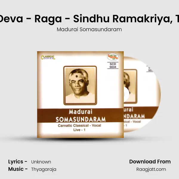 Devadhi Deva - Raga - Sindhu Ramakriya, Tala - Adi (Live) - Madurai Somasundaram album cover 