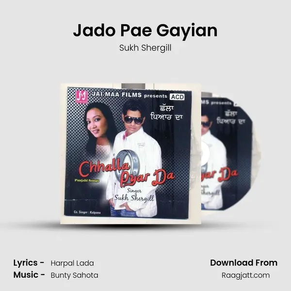 Jado Pae Gayian - Sukh Shergill album cover 