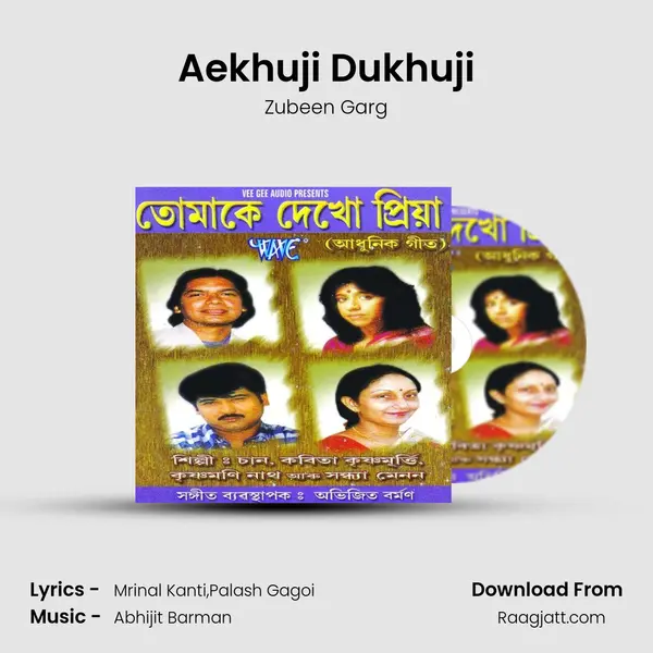 Aekhuji Dukhuji - Zubeen Garg mp3 song