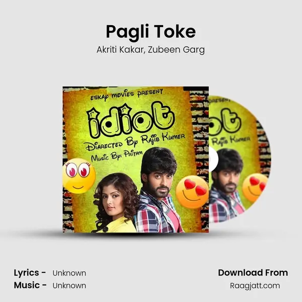 Pagli Toke - Akriti Kakar album cover 