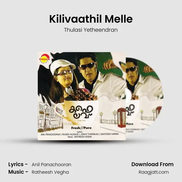 Kilivaathil Melle mp3 song