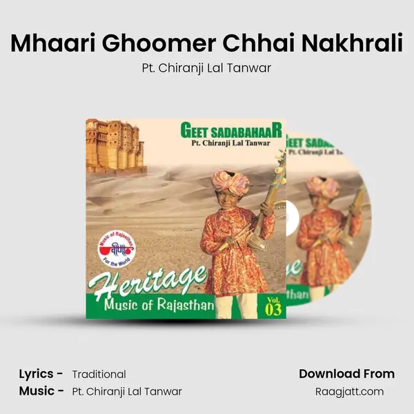 Mhaari Ghoomer Chhai Nakhrali - Pt. Chiranji Lal Tanwar album cover 