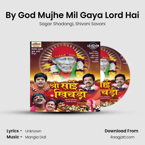 By God Mujhe Mil Gaya Lord Hai mp3 song