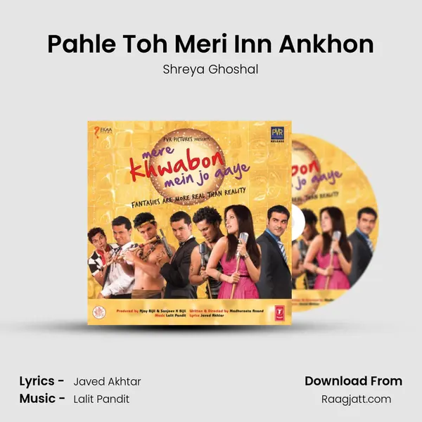 Pahle Toh Meri Inn Ankhon - Shreya Ghoshal album cover 