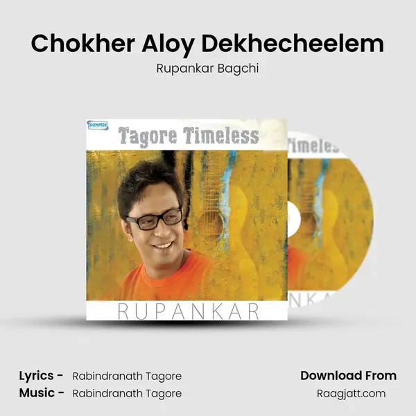 Chokher Aloy Dekhecheelem - Rupankar Bagchi album cover 