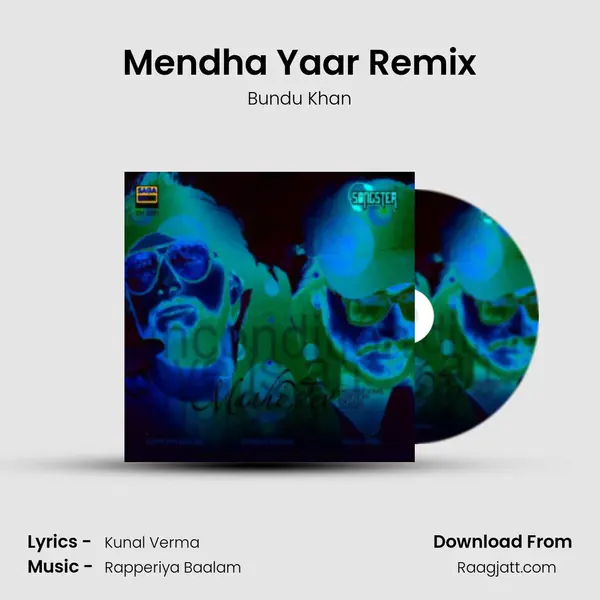 Mendha Yaar Remix - Bundu Khan album cover 