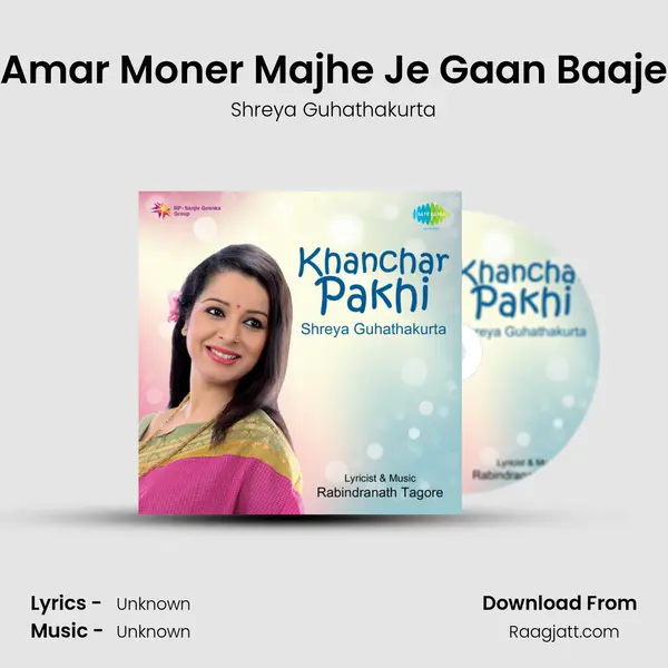 Amar Moner Majhe Je Gaan Baaje - Shreya Guhathakurta album cover 