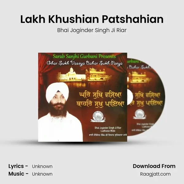 Lakh Khushian Patshahian - Bhai Joginder Singh Ji Riar album cover 