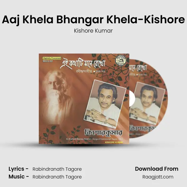 Aaj Khela Bhangar Khela-Kishore mp3 song