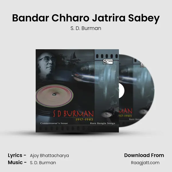 Bandar Chharo Jatrira Sabey - S. D. Burman album cover 