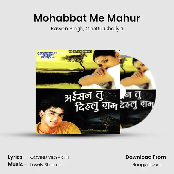 Mohabbat Me Mahur mp3 song