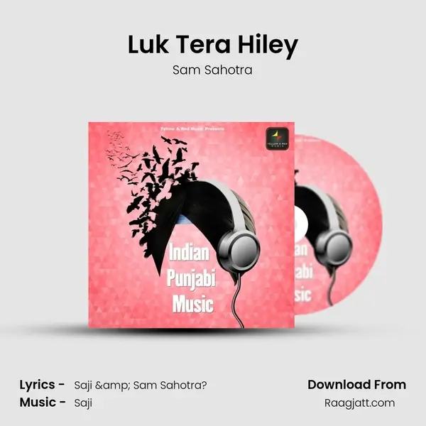 Luk Tera Hiley mp3 song