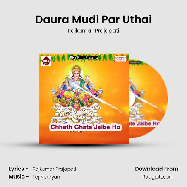 Daura Mudi Par Uthai - Rajkumar Prajapati album cover 