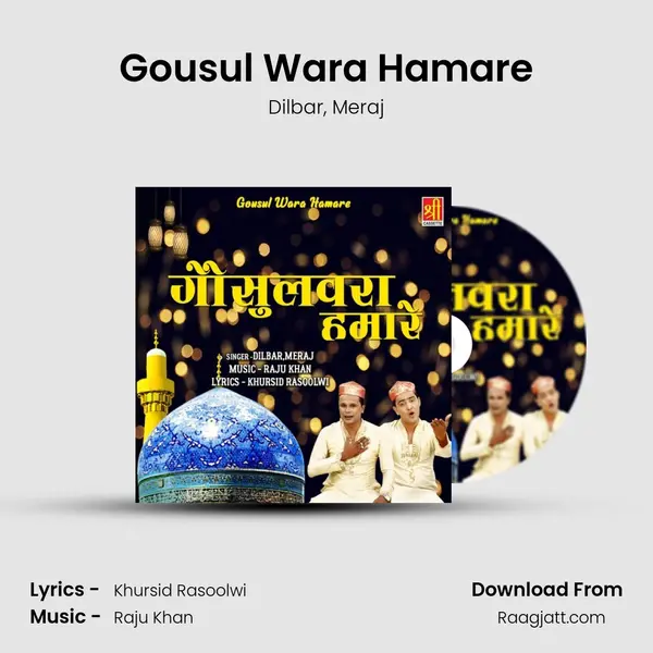 Gousul Wara Hamare mp3 song