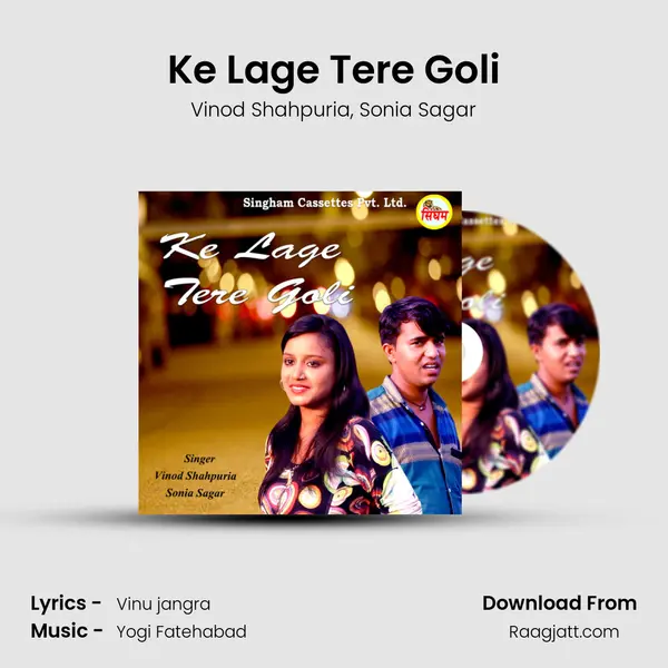 Ke Lage Tere Goli - Vinod Shahpuria album cover 