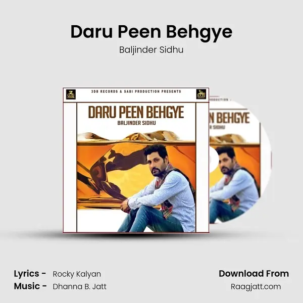 Daru Peen Behgye mp3 song