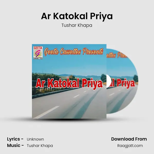 Ar Katokal Priya - Tushar Khapa album cover 