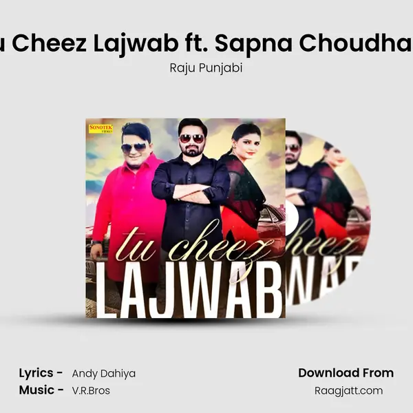 Tu Cheez Lajwab ft. Sapna Choudhary mp3 song