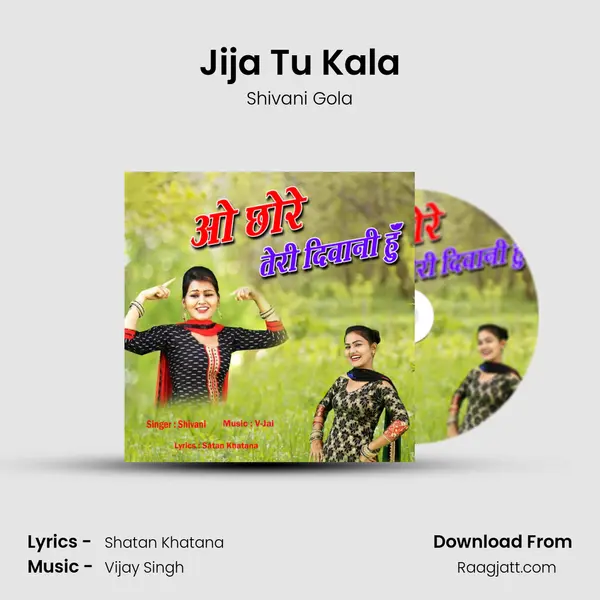 Jija Tu Kala - Shivani Gola album cover 