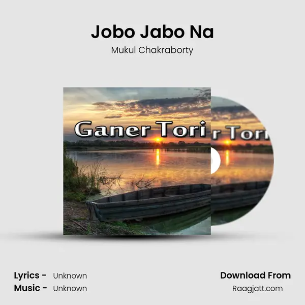 Jobo Jabo Na - Mukul Chakraborty album cover 