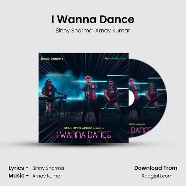 I Wanna Dance - Binny Sharma album cover 