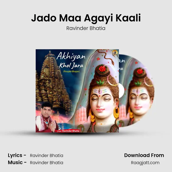 Jado Maa Agayi Kaali mp3 song