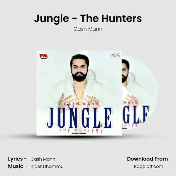 Jungle - The Hunters - Cash Mann album cover 