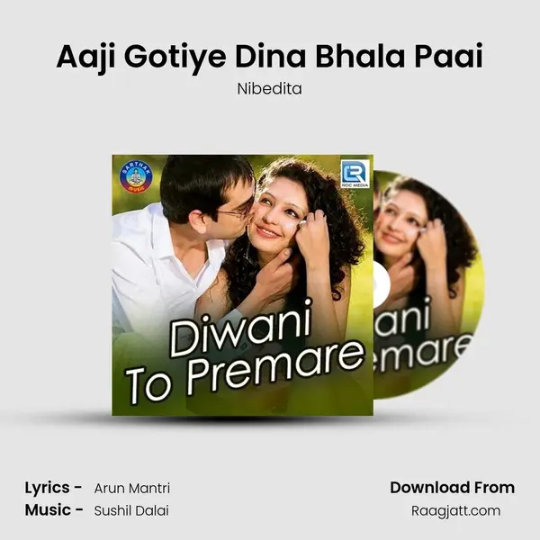 Aaji Gotiye Dina Bhala Paai - Nibedita album cover 