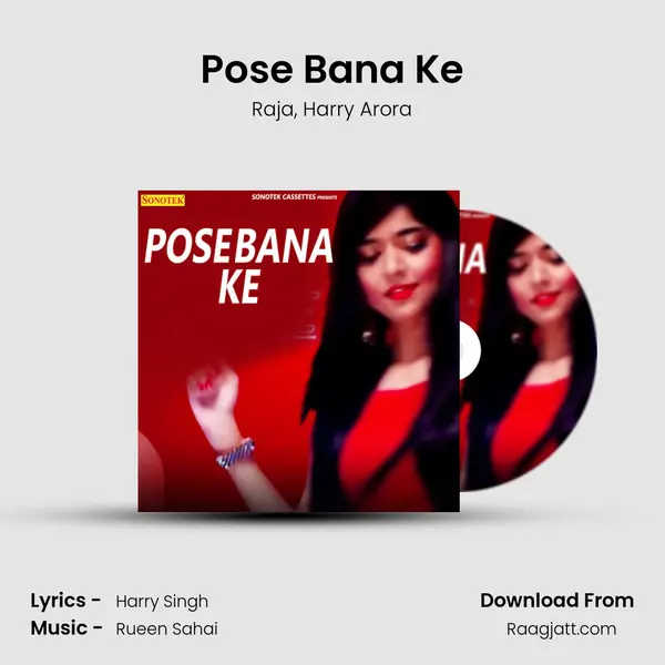 Pose Bana Ke mp3 song