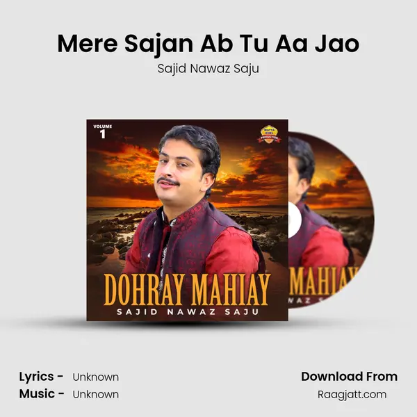 Mere Sajan Ab Tu Aa Jao - Sajid Nawaz Saju album cover 