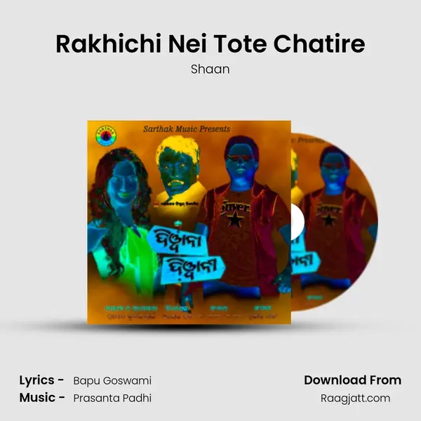 Rakhichi Nei Tote Chatire - Shaan album cover 