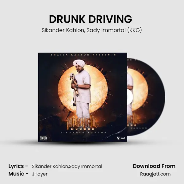 DRUNK DRIVING (RIDIN', PT. 2) - Sikander Kahlon album cover 