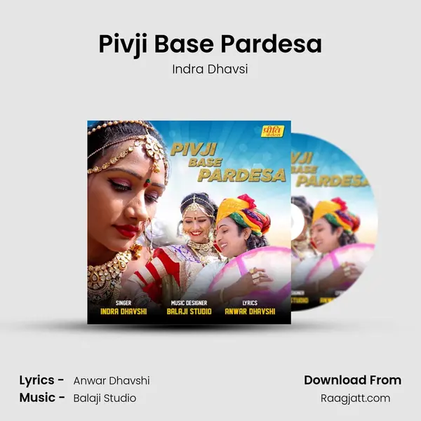 Pivji Base Pardesa mp3 song