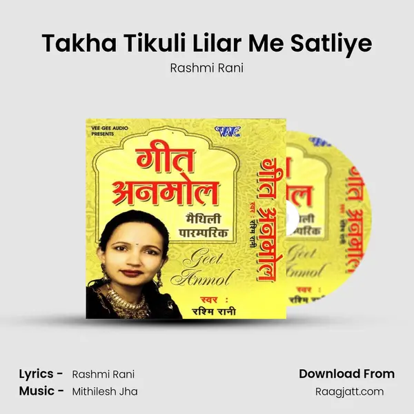 Takha Tikuli Lilar Me Satliye - Rashmi Rani album cover 