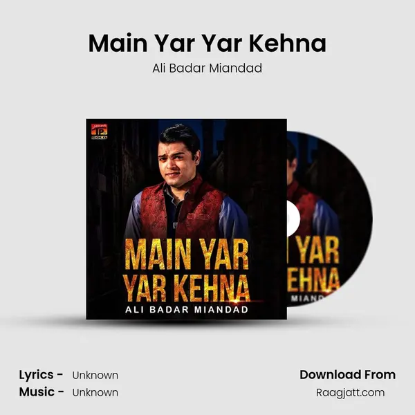 Main Yar Yar Kehna mp3 song