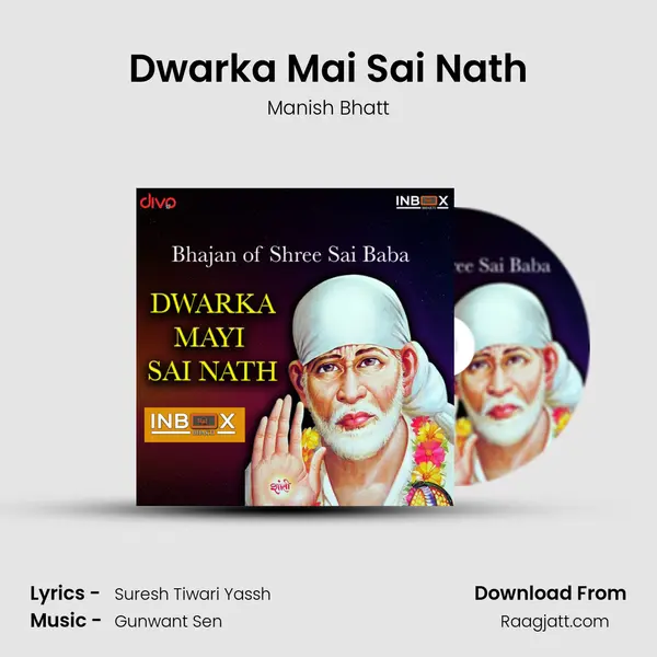 Dwarka Mai Sai Nath - Manish Bhatt album cover 