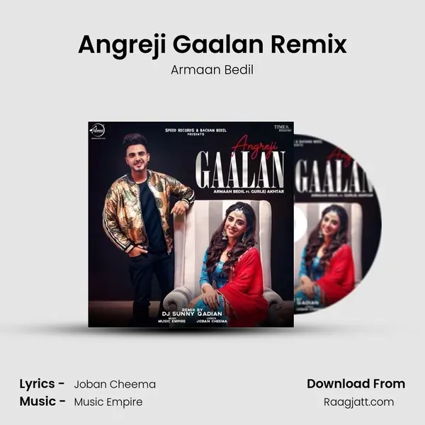 Angreji Gaalan Remix mp3 song