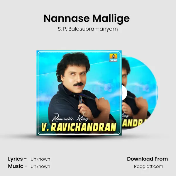 Nannase Mallige (From Ravimaama) mp3 song