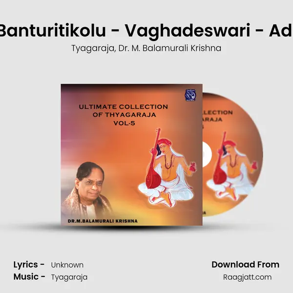 Banturitikolu - Vaghadeswari - Adi - Tyagaraja album cover 