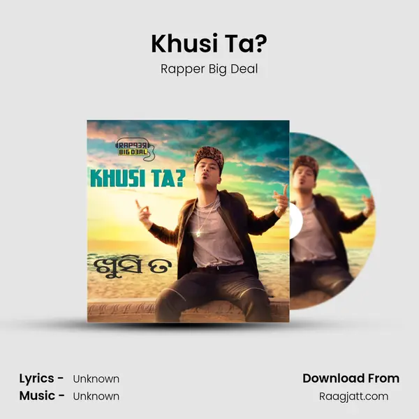 Khusi Ta? - Rapper Big Deal album cover 