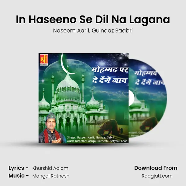 In Haseeno Se Dil Na Lagana - Naseem Aarif album cover 